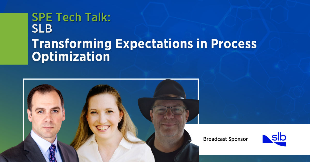 SPE Tech Talk: Transforming expectations in process optimization