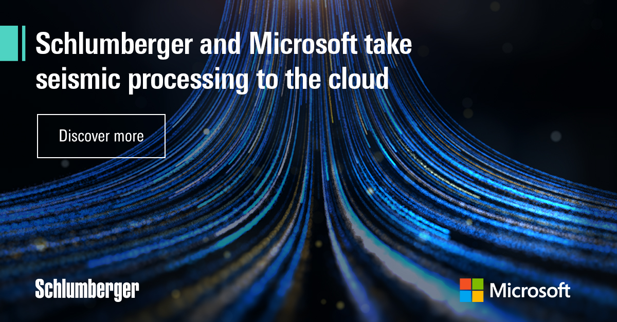 Schlumberger and Microsoft take seismic processing to the cloud