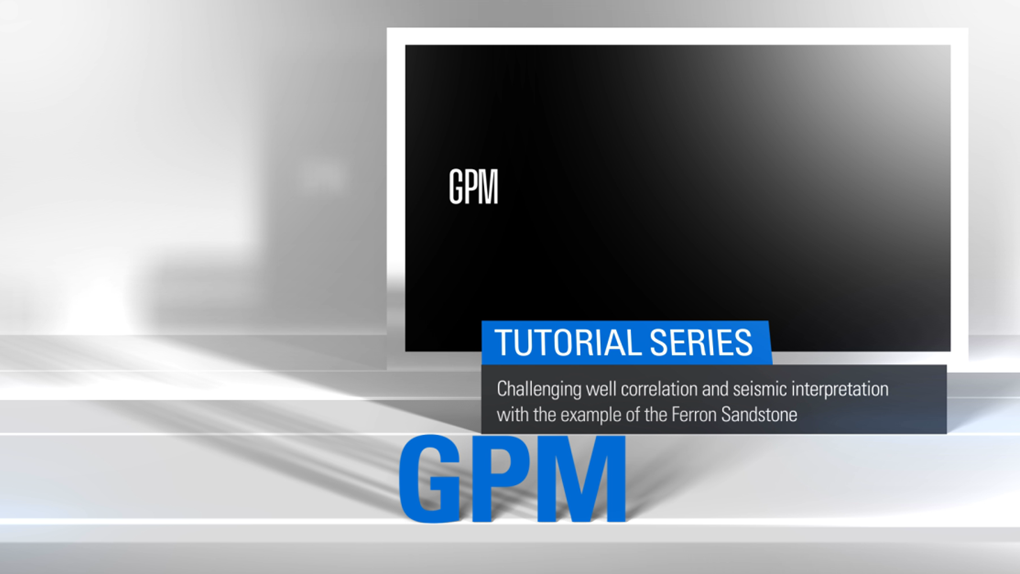 Challenge well correlation and seismic interpretation with GPM software